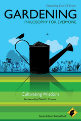 Gardening - Philosophy for Everyone - 
