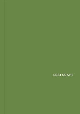Leafscape - J. R. Shepherd
