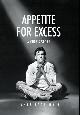 Appetite for Excess - Todd Hall