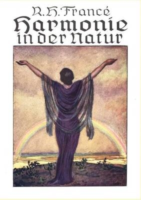 Harmonie in der Natur - R.H. Franc&eacute;