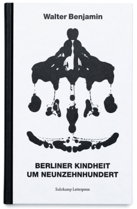 Berliner Kindheit um neunzehnhundert - Walter Benjamin