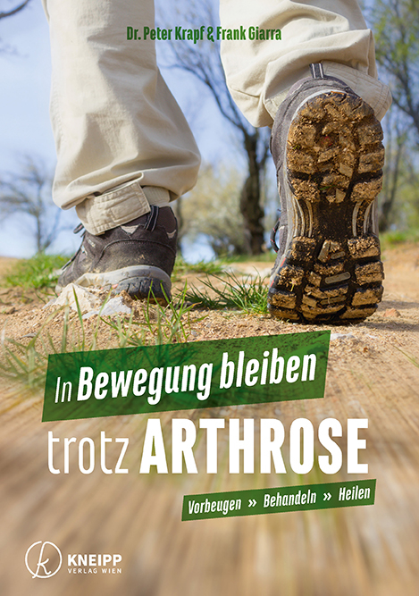 In Bewegung bleiben trotz Arthrose - Peter Krapf, Frank Giarra