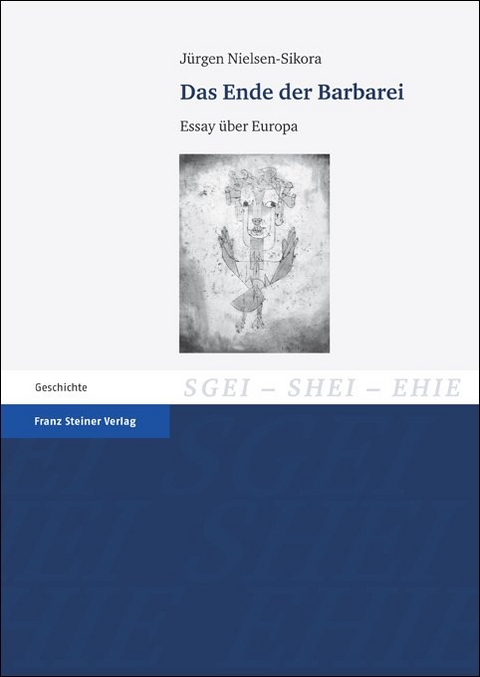 Das Ende der Barbarei - J&uuml;rgen Nielsen-Sikora