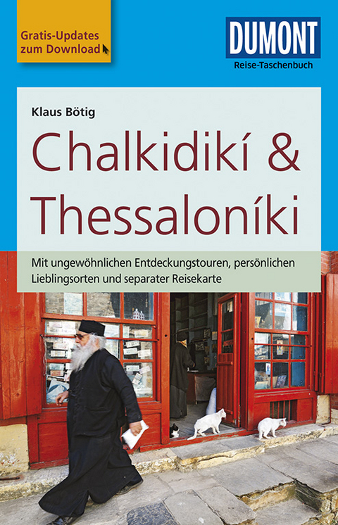 DuMont Reise-Taschenbuch Reisef&uuml;hrer Chalkidik&iacute; & Thessalon&iacute;ki - Klaus B&ouml;tig