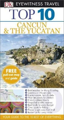 DK Eyewitness Top 10 Travel Guide: Cancun & The Yucatan
