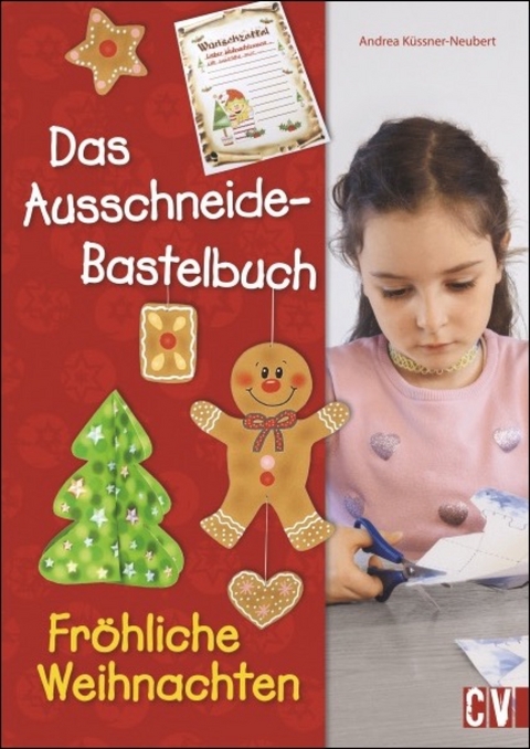 Ausschneidebastelbuch Fröhliche Weihnachten - Andrea Küssner-Neubert