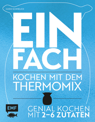 Einfach – Kochen mit dem Thermomix