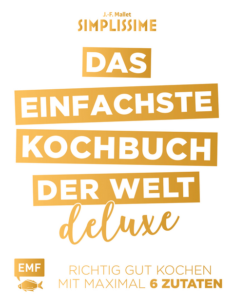 Simplissime – Das einfachste Kochbuch der Welt: Deluxe - Jean-Francois Mallet