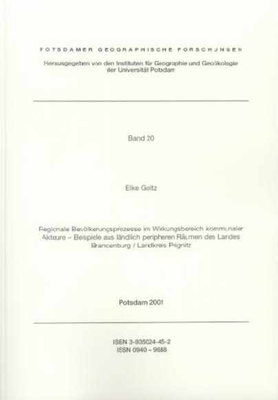 Regionale Bev&ouml;lkerungsprozesse im Wirkungsbereich kommunaler Akteure - Elke Goltz