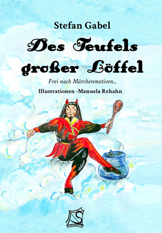 Des Teufels großer Löffel