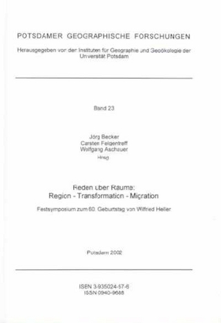 Reden über Räume: Region - Transformation - Migration