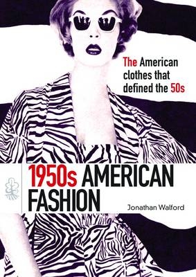 1950s American Fashion - Jonathan Walford