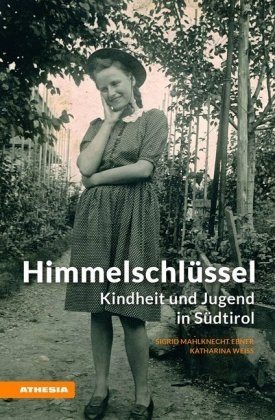Himmelschl&uuml;ssel - Sigrid Mahlknecht Ebner, Katharina Weiss