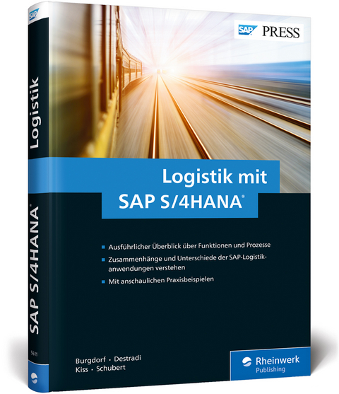 Logistik mit SAP S/4HANA - Jasmin Burgdorf, Mario Destradi, Martin Kiss, Maik Schubert