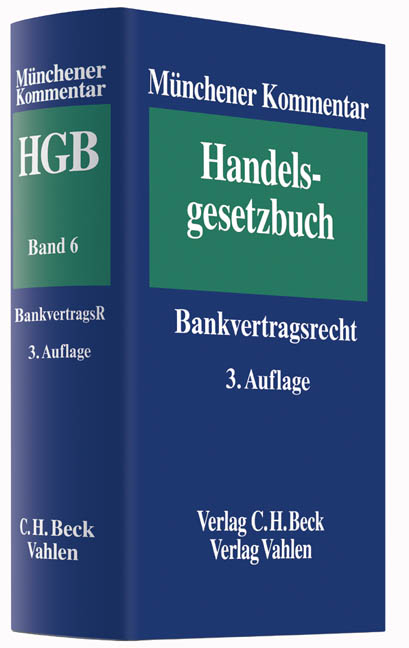 M&uuml;nchener Kommentar zum Handelsgesetzbuch / M&uuml;nchener Kommentar zum Handelsgesetzbuch  Bd. 6: Bankvertragsrecht - 