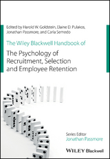 The Wiley Blackwell Handbook of the Psychology of Recruitment, Selection and Employee Retention - 