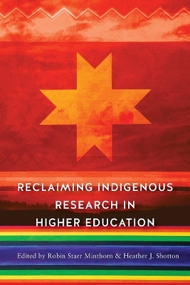 Reclaiming Indigenous Research in Higher Education - 