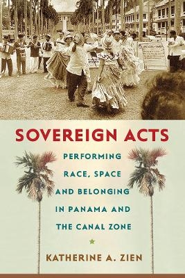 Sovereign Acts - Katherine A. Zien