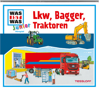 WAS IST WAS Junior Hörspiel: Lkw, Bagger, Traktoren