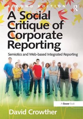A Social Critique of Corporate Reporting - David Crowther