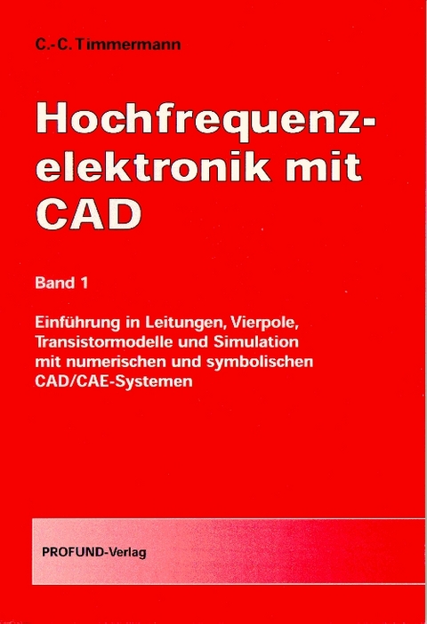 Hochfrequenzelektronik mit CAD - Claus-Christian Timmermann