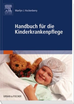Handbuch f&uuml;r die Kinderkrankenpflege - 