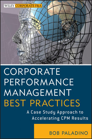 Corporate Performance Management Best Practices - Bob Paladino