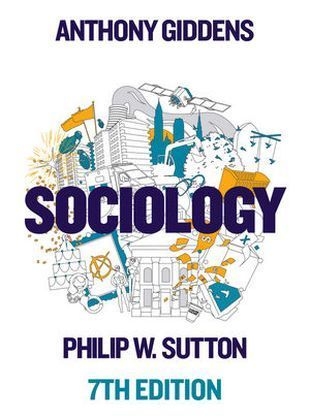 Sociology - Anthony Giddens, Philip W. Sutton