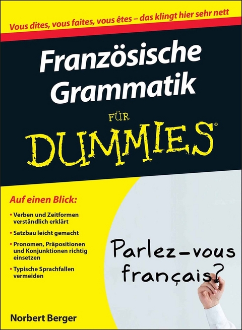 Franz&ouml;sische Grammatik f&uuml;r Dummies - Norbert Berger