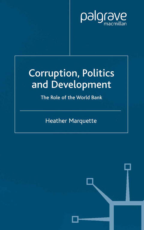 Corruption, Politics and Development - H. Marquette