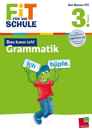 Fit für die Schule: Das kann ich! Grammatik. 3. Klasse