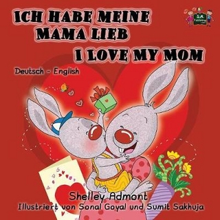 Ich habe meine Mama lieb I Love My Mom