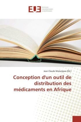 Conception d'un outil de distribution des m&eacute;dicaments en Afrique - 