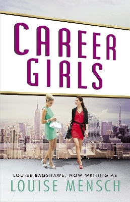 Career Girls - Louise Bagshawe