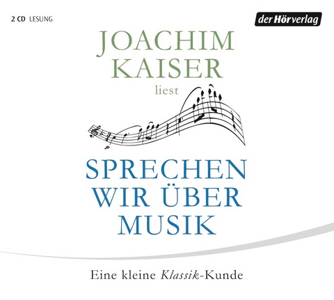 Sprechen wir &uuml;ber Musik - Joachim Kaiser