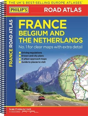 Philip's Road Atlas France, Belgium and The Netherlands -  Philip's Maps
