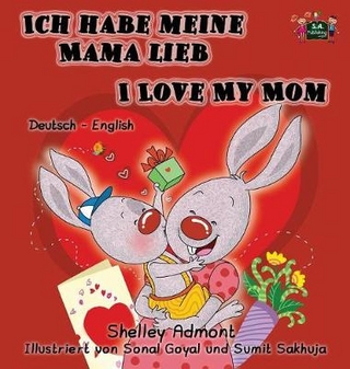 Ich habe meine Mama lieb I Love My Mom