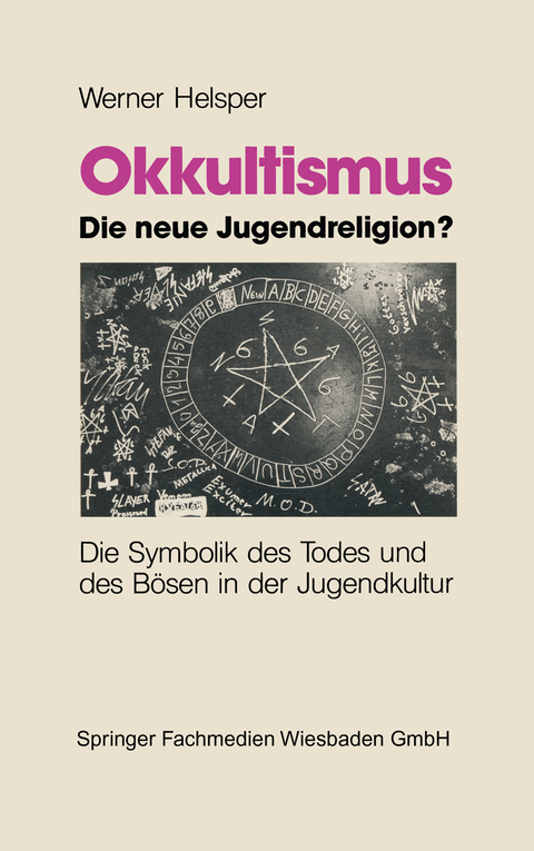 Okkultismus &mdash; die neue Jugendreligion? - Werner Helsper