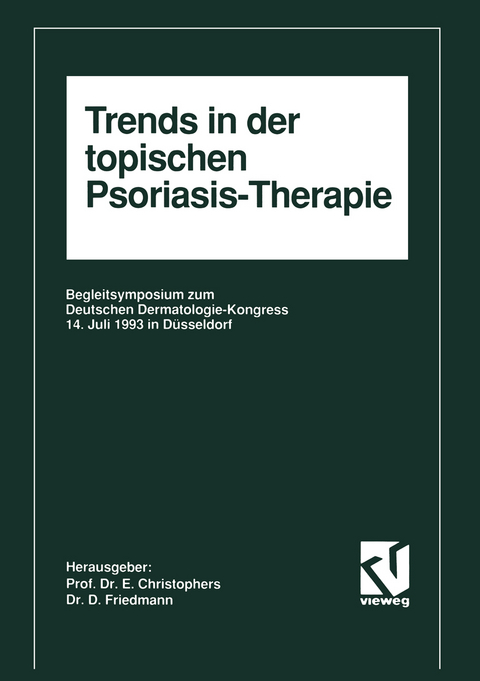 Trends in der topischen Psoriasis-Therapie - Enno Christophers