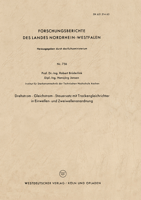 Drehstrom &mdash; Gleichstrom &mdash; Steuersatz mit Trockengleichrichter in Einwellen- und Zweiwellenanordnung - Robert Br&uuml;derlink