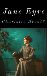 Jane Eyre - Charlotte Bront&euml;
