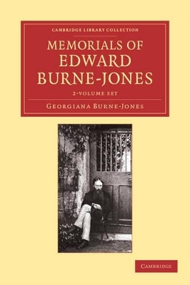 Memorials of Edward Burne-Jones 2 Volume Set - Georgiana Burne-Jones