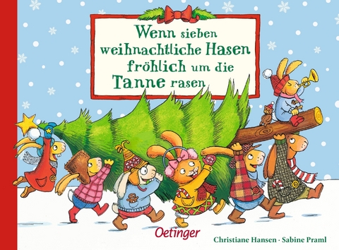 Wenn sieben weihnachtliche Hasen fr&ouml;hlich um die Tanne rasen - Sabine Praml