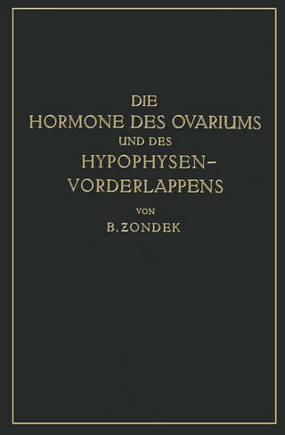 Die Hormone des Ovariums und des Hypophysenvorderlappens