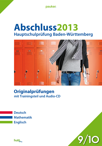 Pauker. Die Lernhilfen / Abschluss 2013 - Hauptschulpr&uuml;fung Baden-W&uuml;rttemberg