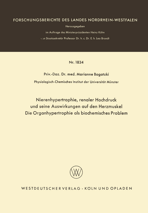 Nierenhypertrophie, renaler Hochdruck und seine Auswirkungen auf den Herzmuskel, Die Organhypertrophie als biocemisches Problem - Marianne Bogatzki