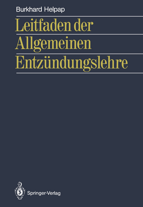 Leitfaden der Allgemeinen Entz&uuml;ndungslehre - Burkhard Helpap