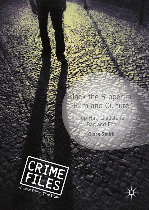 Jack the Ripper in Film and Culture - Clare Smith