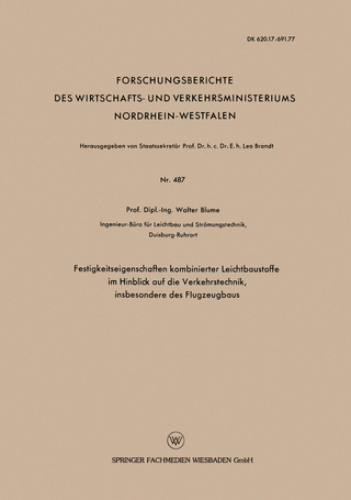 Festigkeitseigenschaften kombinierter Leichtbaustoffe im Hinblick auf die Verkehrstechnik, insbesondere des Flugzeugbaus