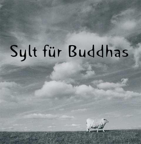 Sylt f&uuml;r Buddhas - Dagmar Brudnitzki